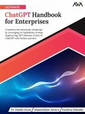 Ultimate ChatGPT Handbook for Enterprises (eBook, ePUB) Ultimate ChatGPT Handbook for Enterprises (eBook, ePUB)