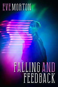 Falling and Feedback (eBook, ePUB) - Morton, Eve