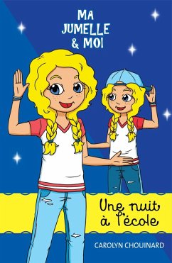 Cover Ma jumelle et moi - Une nuit à l'école (eBook, PDF)
