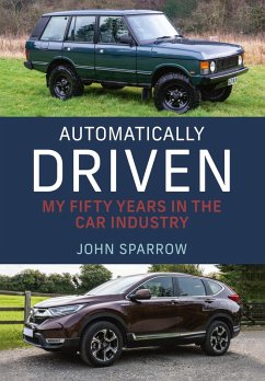 Automatically Driven (eBook, ePUB) - Sparrow, John