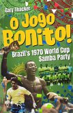 O Jogo Bonito! (eBook, ePUB) O Jogo Bonito! (eBook, ePUB)