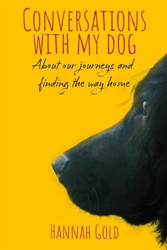 Conversations with My Dog (eBook, ePUB) - Gold, Hannah