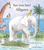 See You Later Alligator (eBook, ePUB)