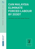 Can Malaysia Eliminate Forced Labour by 2030? (eBook, PDF)