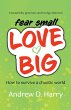 fear small LOVE BIG (eBook, ePUB) - Bild 1