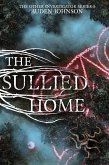 The Sullied Home (eBook, ePUB) The Sullied Home (eBook, ePUB)
