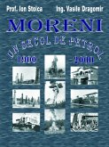 Moreni - Un secol de petrol: 1900 - 2000 (eBook, ePUB)