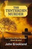 The Tenterden Murder, An Edwardian Murder Most Brutal (The Edwardian Detective Edwin Fowle Series, #2) (eBook, ePUB)