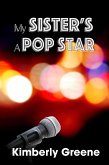 My Sister's a Pop Star (eBook, ePUB)