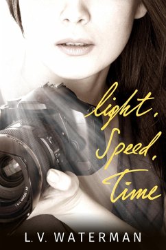 Light, Speed, Time (eBook, ePUB) - Waterman, L. V.