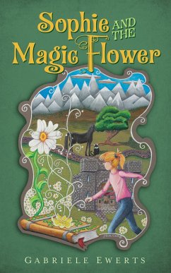 Sophie and the Magic Flower (The Magic Seeds Legend Series, #1) (eBook, ePUB) Cover Sophie and the Magic Flower (The Magic Seeds Legend Series, #1) (eBook, ePUB)