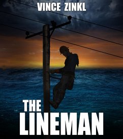 The Lineman (eBook, ePUB) - Zinkl, Vince