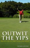 Outwit the Yips (eBook, ePUB)
