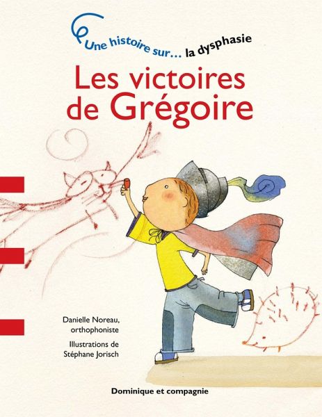 Les victoires de Grégoire - Niveau de lecture 2 (eBook, PDF) Les victoires de Grégoire - Niveau de lecture 2 (eBook, PDF)