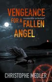 Vengeance for a Fallen Angel (eBook, ePUB) Vengeance for a Fallen Angel (eBook, ePUB)