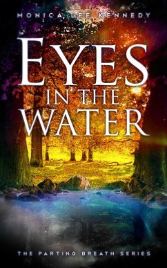 Cover Eyes in the Water (The Parting Breath Series, #2) (eBook, ePUB)