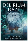 Delirium Daze (eBook, ePUB) Delirium Daze (eBook, ePUB)