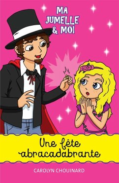 Cover Ma jumelle et moi - Une fête abracadabrante (eBook, PDF)