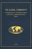 The Global Community Yearbook of International Law and Jurisprudence 2015 (eBook, ePUB)
