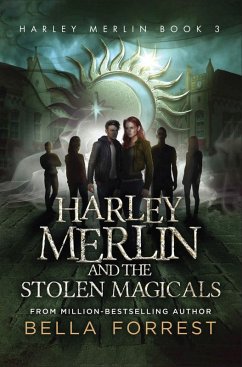 Harley Merlin and the Stolen Magicals (eBook, ePUB) - Forrest, Bella