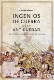 Ingenios de guerra de la antigüedad (eBook, ePUB)