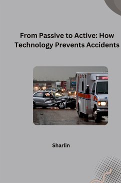 From Passive to Active: How Technology Prevents Accidents - Sharlin