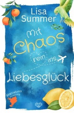 Mit Chaos rein ins Liebesglück - Summer, Lisa