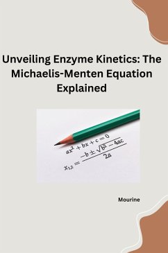 Unveiling Enzyme Kinetics: The Michaelis - Menten Equation Explained - Mourine