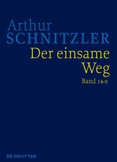 Cover Der einsame Weg, 2 Teile / Arthur Schnitzler: Werke in historisch-kritischen Ausgaben