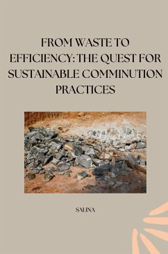 From Waste to Efficiency: The Quest for Sustainable Comminution Practices - SALINA