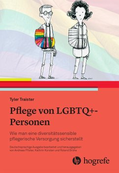 Pflege von LGBTQ+-Personen - Traister, Tyler