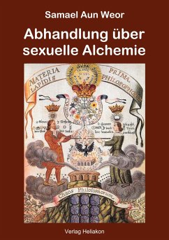 Abhandlung über sexuelle Alchemie - Aun Weor, Samael