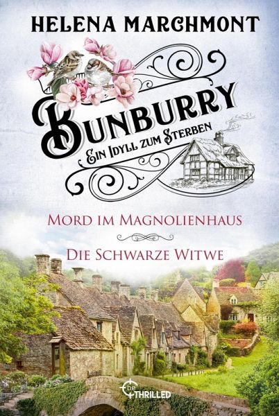 Bunburry - Ein Idyll zum Sterben: Mord im Magnolienhaus & Die Schwarze Witwe Bunburry - Ein Idyll zum Sterben: Mord im Magnolienhaus & Die Schwarze Witwe