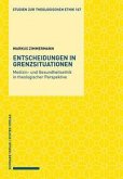 Entscheidungen in Grenzsituationen