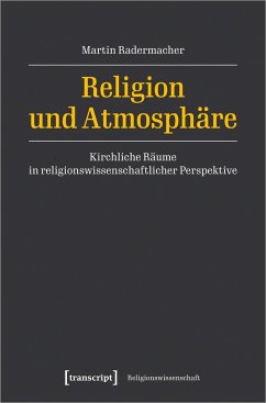 Religion und Atmosphäre - Radermacher, Martin