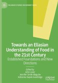 Towards an Eliasian Understanding of Food in the 21st Century