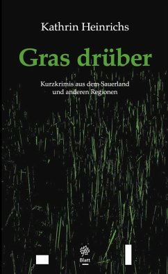 Gras drüber - Heinrichs, Kathrin