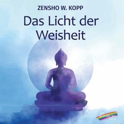Das Licht der Weisheit - Kopp, Zenscho W.