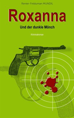 Roxanna und der dunkle Mönch - Mundil, Renier-Fréduman