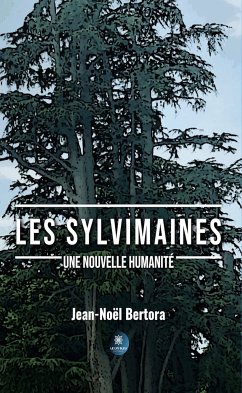 Les Sylvimaines (eBook, ePUB) - Bertora, Jean-Noël