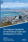 The Palgrave Handbook of International Trade and Development in Africa