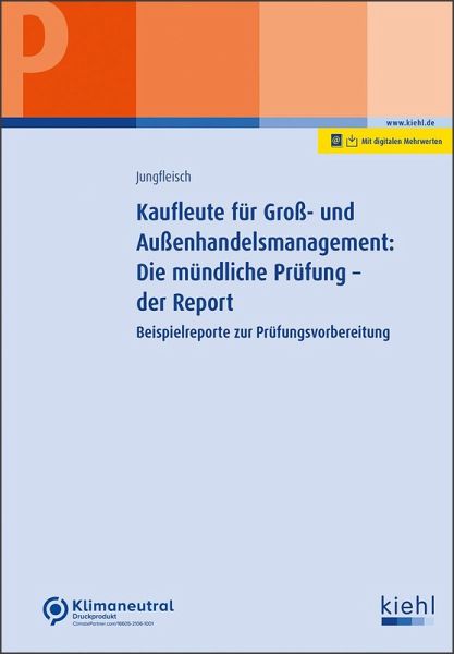 Kaufleute für Groß- und Außenhandelsmanagement: Die mündliche Prüfung - der Report