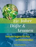 150 Jahre Düfte und Aromen