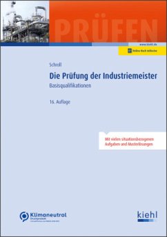 Die Prüfung der Industriemeister - Schroll, Stefan