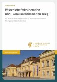 Wissenschaftskooperation und -konkurrenz im Kalten Krieg