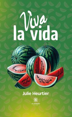 Viva la vida (eBook, ePUB) - Heurtier, Julie
