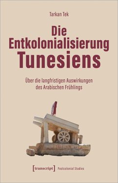 Die Entkolonialisierung Tunesiens - Tek, Tarkan