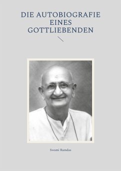 Die Autobiografie eines Gottliebenden - Ramdas, Swami