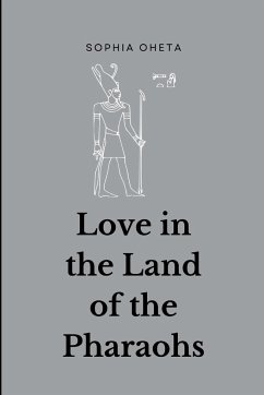 Love in the Land of the Pharaohs - Sophia, Oheta