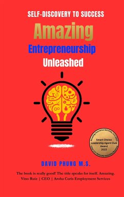 Amazing Entrepreneurship Unleashed (eBook, ePUB) - M.S., David Phung